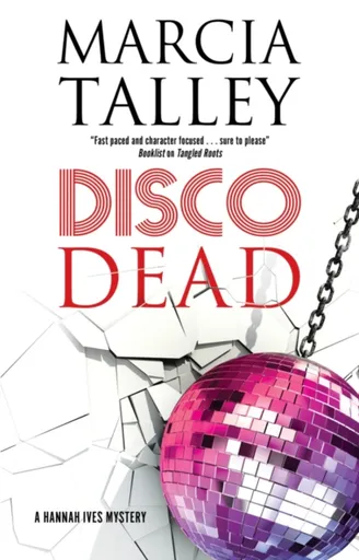 Disco Dead - Marcia Talley