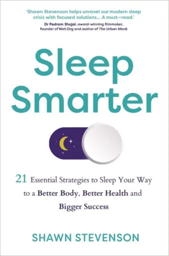 Sleep Smarter - Shawn Stevenson