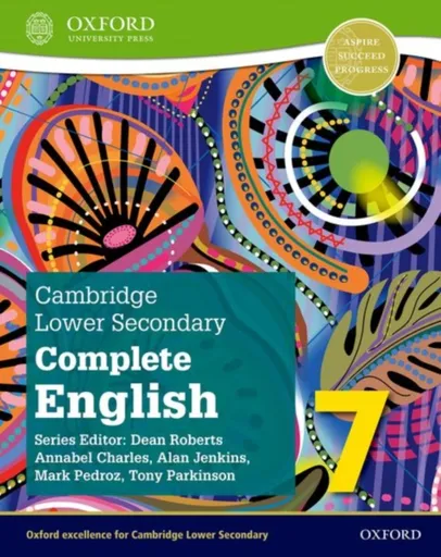 Cambridge Lower Secondary Complete English 7: Student Book (Second Edition) - Annabel Charles, Mark Pedroz, Alan Jenkins, Tony Parkinson