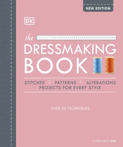 The Dressmaking Book - Alison Smith