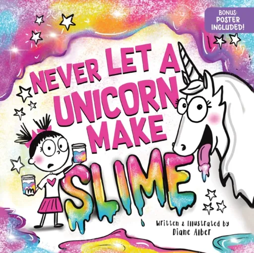 Never Let a Unicorn Make Slime - Diane Alber