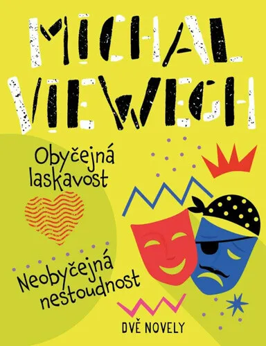 Obyčejná laskavost, Neobyčejná nestoudnost - Michal Viewegh