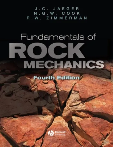 Fundamentals of Rock Mechanics - John Conrad  Jaeger, Robert  Zimmerman, Neville G. W.  Cook