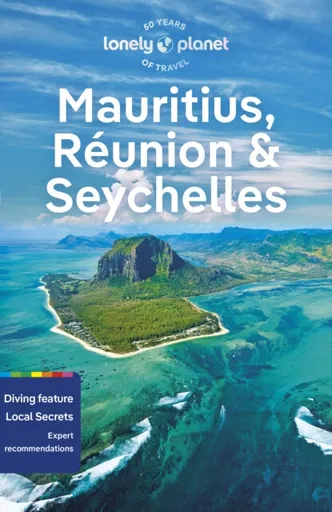 Lonely Planet Mauritius, Reunion & Seychelles - Paula Hardy, Lonely Planet, Fabienne Fong Yan, Rooksana Hossenally