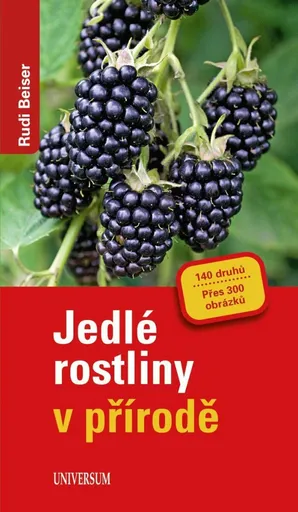 Jedlé rostliny v přírodě - Rudi Beiser
