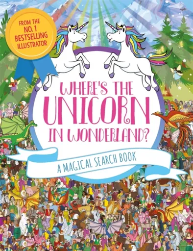 Where's the Unicorn in Wonderland? - Paul Moran, Adrienn Greta Schonberg