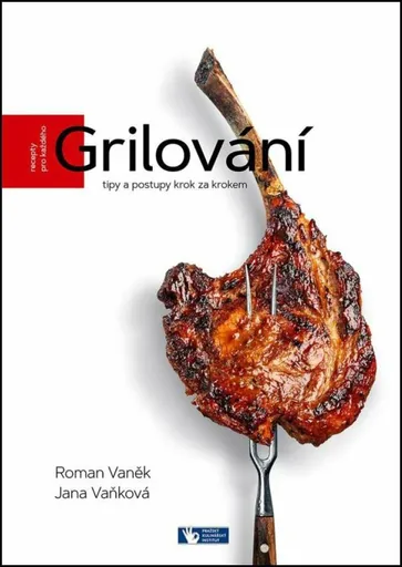 Grilování - Roman Vaněk, Jana Vaňková