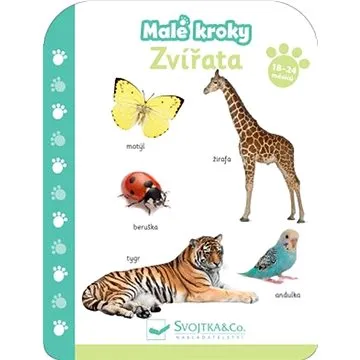 Malé kroky Zvířata 18+ měsíců  (978-80-256-2903-1)