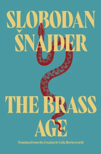 The Brass Age - Slobodan Snajder