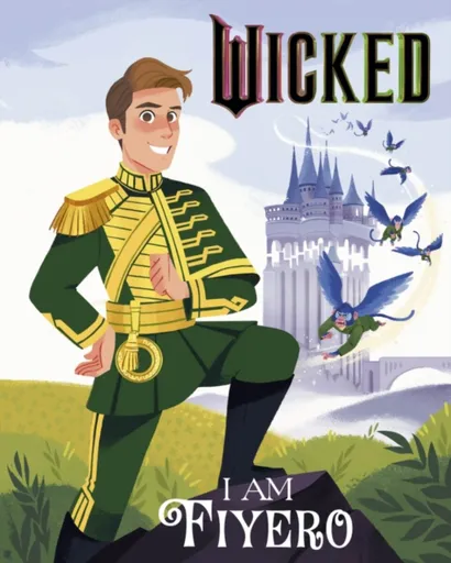 Wicked: I Am Fiyero - Mary Man-Kong