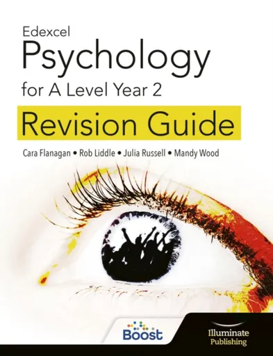 Edexcel Psychology for A Level Year 2: Revision Guide - Cara Flanagan, Rob Liddle, Mandy Wood, Julia Russell