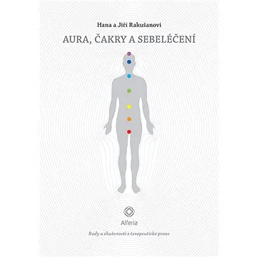 Aura, čakry a sebeléčení (978-80-271-0750-6)