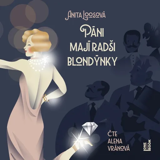 Páni mají radši blondýnky - Anita Loosová - audiokniha