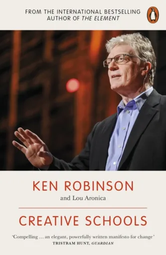 Creative Schools - Lou Aronica, Sir Ken Robinson