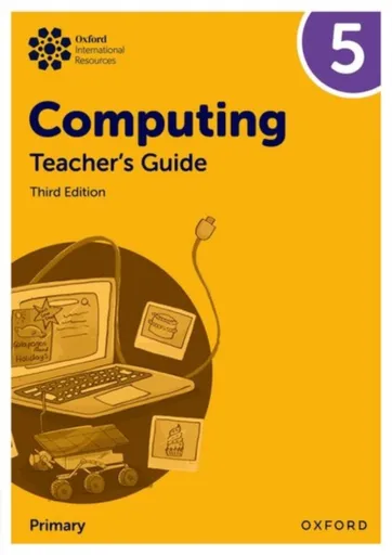 Oxford International Computing: Teacher's Guide 5 - Alison Page, Karl Held, Howard Lincoln, Diane Levine