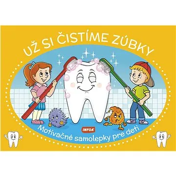 Už si čistíme zúbky: Motivačné samolepky pre deti (8594184926000)