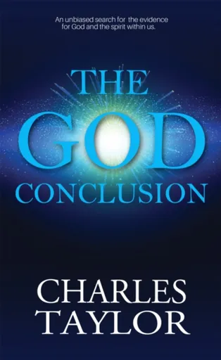 The God Conclusion - Charles S. Taylor