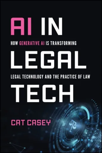 AI in Legal Tech - Catherine Casey