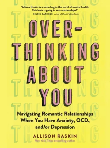Overthinking About You - Allison Raskin