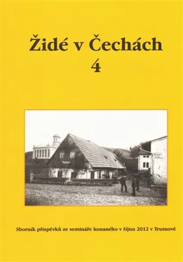 Židé v Čechách 4 - Vlastimila Hamáčková, Monika Hanková