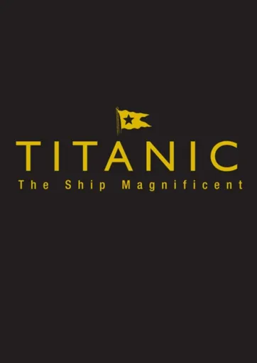 Titanic the Ship Magnificent - Slipcase - Art Braunschweiger, Steve Hall, Scott Andrews, Daniel Klistorner, Bruce Beveridge