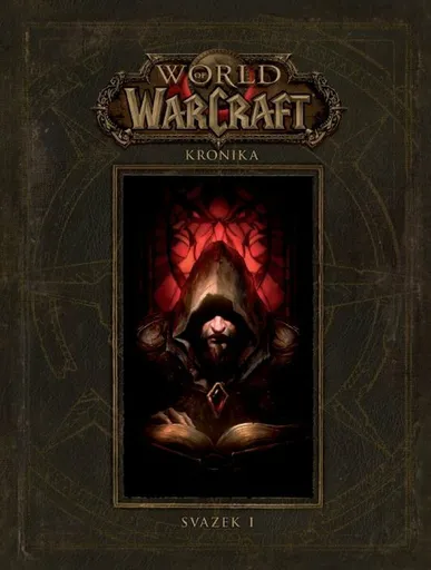 World of WarCraft - Kronika 1 - Chris Metzen, Matt Burns, Robert Brooks