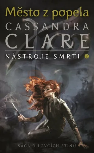 Nástroje smrti 2: Město z popela - Cassandra Clare