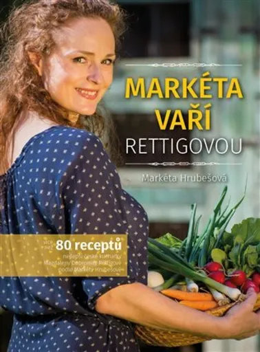 Markéta vaří Rettigovou - Markéta Hrubešová