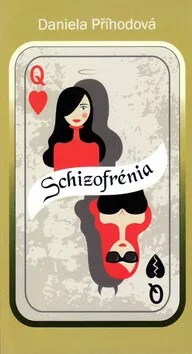 Schizofrénia - Daniela Příhodová