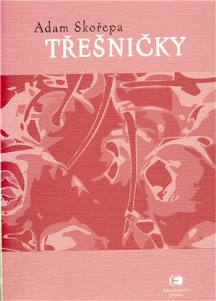 Třešničky - Adam Skořepa, Jan Müller