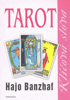Tarot - klíčová slova - Hajo Banzhaf