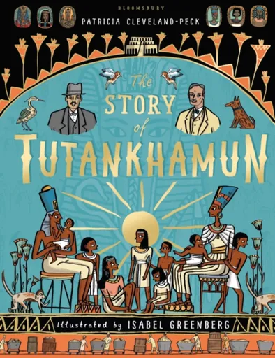 The Story of Tutankhamun - Cleveland-Peck Patricia