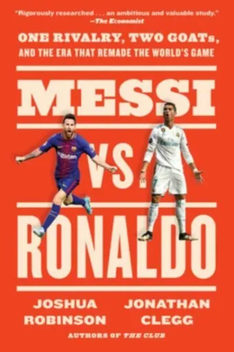 Messi vs. Ronaldo - Joshua Robinson, Jonathan Clegg
