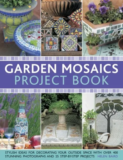 Garden Mosaics Project Book - Celia Gregory