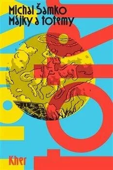 Májky a totemy (poškozená) - Michal Šamko