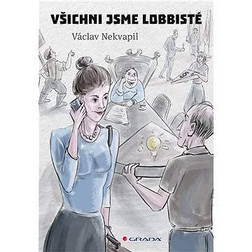 Všichni jsme lobbisté (978-80-271-3072-6)