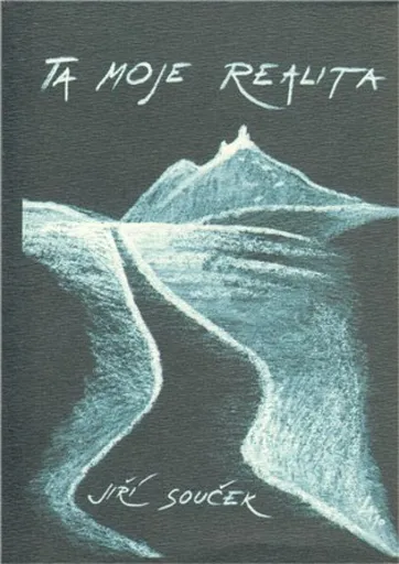 Ta moje realita - Jiří Souček