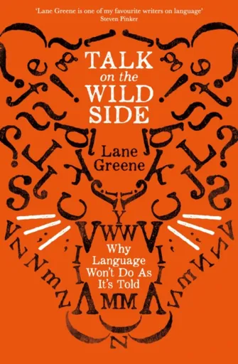 Talk on the Wild Side - Lane Greene