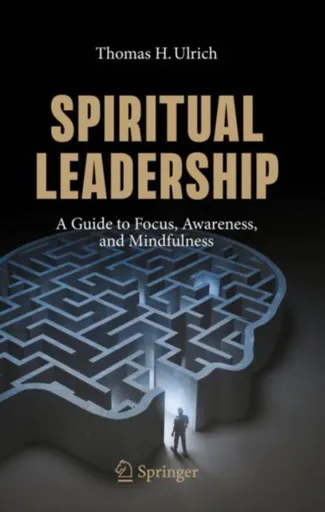 Spiritual Leadership - Thomas H. Ulrich