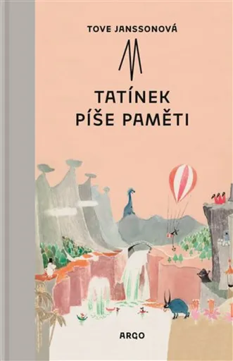 Tatínek píše paměti - Tove Janssonová