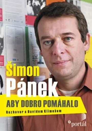 Pánek Šimon - Aby dobro neškodilo - David Klimeš, Šimon Pánek