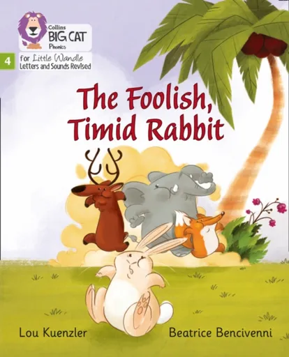 The Foolish, Timid Rabbit - Lou Kuenzlerová