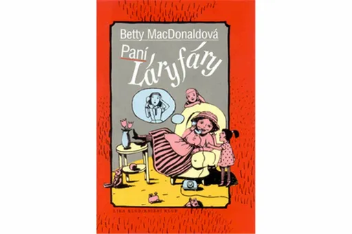 Paní Láryfáry - Betty MacDonaldová