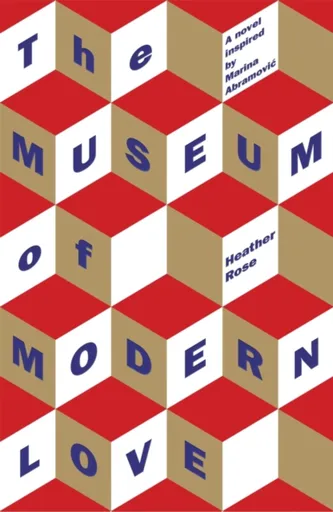 The Museum of Modern Love - Heather Rose