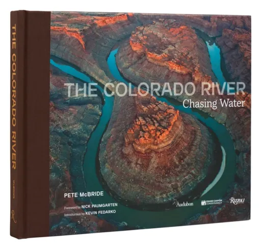 Colorado River,Â  The - Nick Paumgarten, Pete McBride