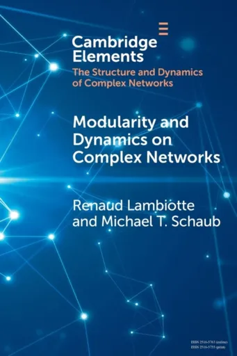 Modularity and Dynamics on Complex Networks - Michael T.  Schaub, Renaud  Lambiotte