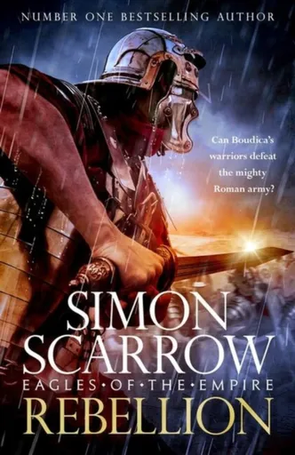 Rebellion (Eagles of the Empire 22) - Simon Scarrow