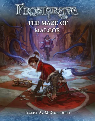 Frostgrave: The Maze of Malcor - Mr Joseph A. McCullough