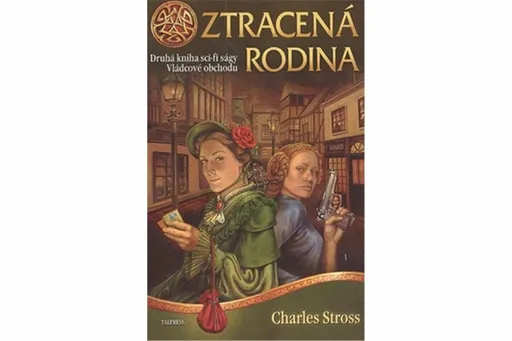 Vládcové obchodu 2 - Ztracená rodina - Charles Stross