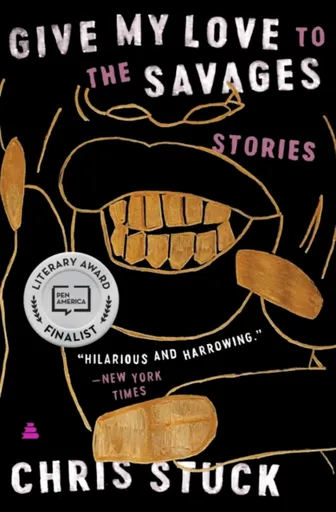 Give My Love to the Savages - Chris Stuck